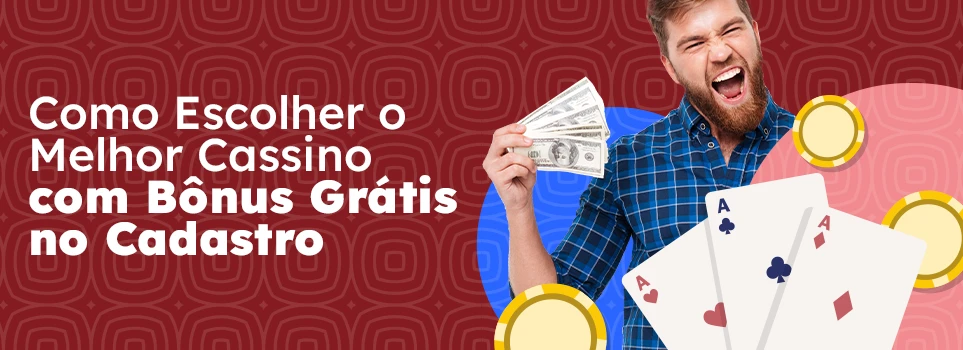 Dicas Para Escolher o Melhor Bônus de Casino
